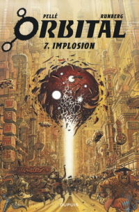  - Orbital, Tome 7: Implosion