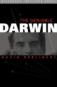 The Deniable Darwin and Other Essays