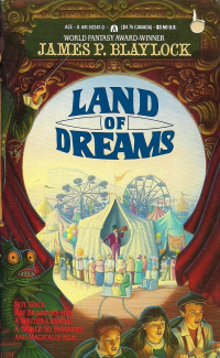 James P. Blaylock - Land of Dreams