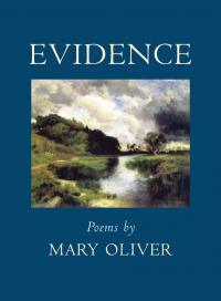 Мэри Оливер - Evidence
