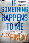 Alex Finlay - If Something Happens to Me