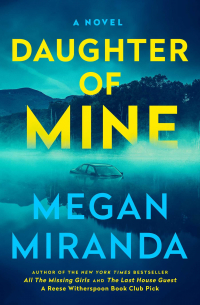 Megan Miranda - Daughter of Mine