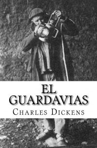 Charles Dickens - El Guardavias