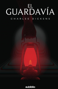 Charles Dickens - El guardavía