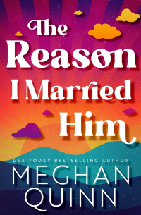 Меган Куин - The Reason I Married Him
