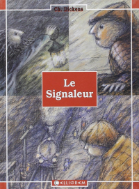 Charles Dickens - Le Signaleur