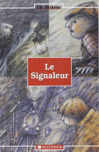 Charles Dickens - Le Signaleur