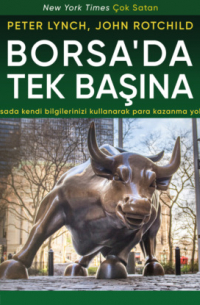  - Borsa'da Tek Başına - Borsada kendi bilgilerinizi kullanarak para kazanma yolları