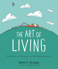 Грант Снайдер - The art of living