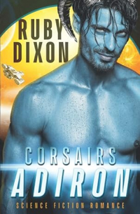 Ruby Dixon - Corsairs: Adiron