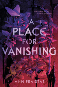Ann Fraistat - A Place for Vanishing