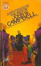 Джон Кэмпбелл - The Best of John W. Campbell