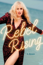Rebel Wilson - Rebel Rising