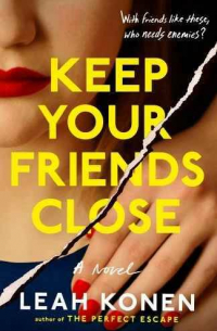 Leah Konen - Keep Your Friends Close
