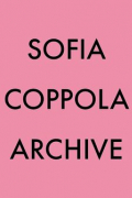  - Sofia Coppola Archive
