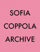  - Sofia Coppola Archive