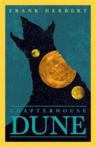 Фрэнк Герберт - Chapterhouse: Dune