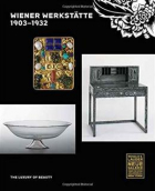  - Wiener Werkstatte 1903-1932