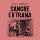 Mijail Sholojov - Sangre extraña (Completo)