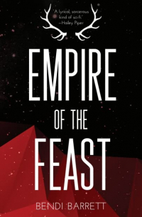 Бенди Барретт - Empire of the Feast
