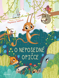 Magdalena Takáčová - O neposedné opičce