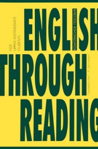 English Through Reading. Учебное пособие