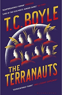 Том Корагессан Бойл - The Terranauts