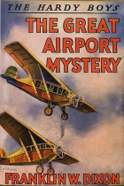 Франклин У. Диксон - The Great Airport Mystery