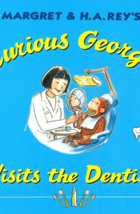 Curious George Visits the Dentist