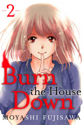 Moyashi Fujizawa - Burn the House Down Volume 2