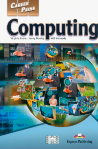  - Career Paths. Computing. Student's Book with DigiBooks Application (Includes Audio & Video)