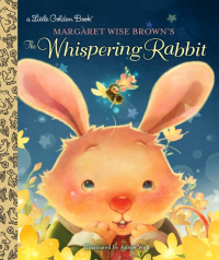 Brown Margaret Wise - Margaret Wise Brown's The Whispering Rabbit