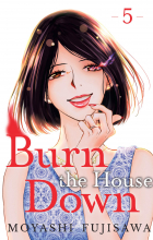 Moyashi Fujizawa - Burn the House Down Volume 5