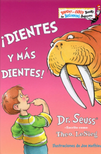 Доктор Сьюз  - Dientes y mas dientes!