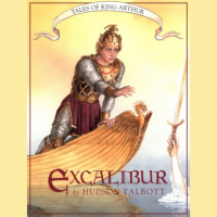 Hudson Talbott - Excalibur - Tales of King Arthur, Book 3 (Unabridged)
