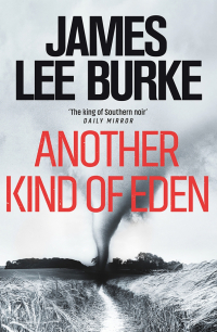 James Lee Burke - Another Kind of Eden