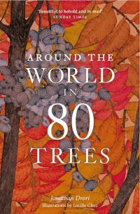 Jonathan Drori - Around the World in 80 Trees