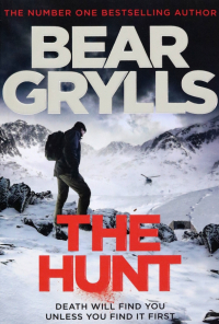 Беар Гриллс - The Hunt
