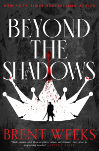 Брент Уикс - Beyond the Shadows
