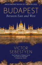 Sebestyen Victor - Budapest. Between East and West