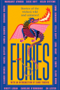  - Furies. Stories of the wicked, wild and untamed