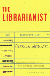 Патрик де Витт - The Librarianist