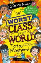 Nadin Joanna - The Worst Class in the World Total Mayhem!