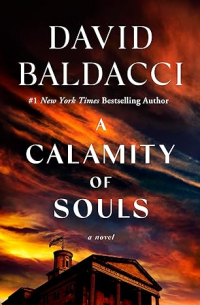 Дэвид Бальдаччи - A Calamity of Souls