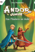 Йенс Баумайстер - Andor Junior, Folge 3: Das Flüstern im Wald