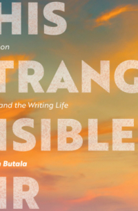 Шарон Бутала - This Strange Visible Air - Essays on Aging and the Writing Life (Unabridged)