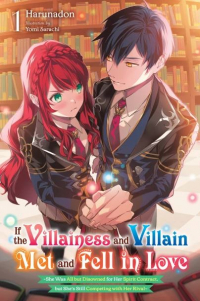 Harunadon  - If the Villainess and Villain Met and Fell in Love, Vol. 1