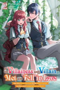 Harunadon  - If the Villainess and Villain Met and Fell in Love, Vol. 2