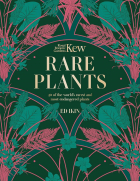 Икин Э. - Kew: Rare Plants: The world`s unusual and endangered plants