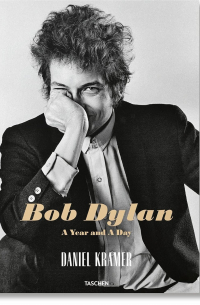 Daniel Kramer. Bob Dylan. A Year and a Day